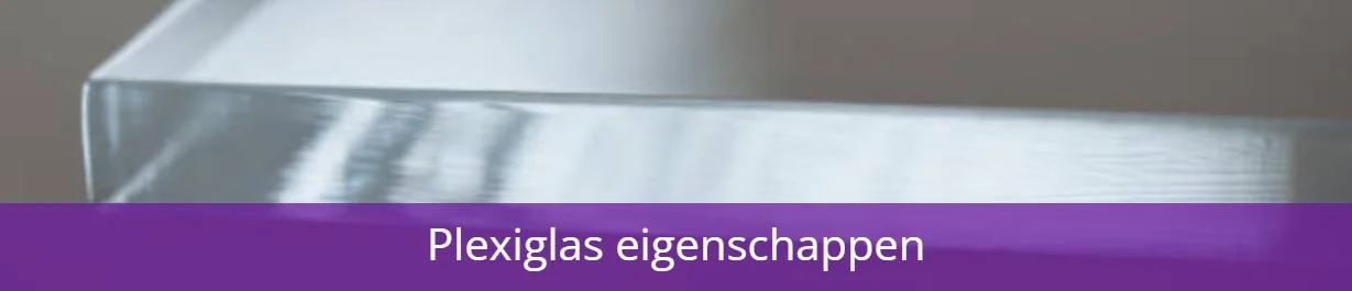 [AUTO] Plexiglas eigenschappen